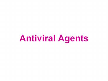 Antiviral Agents