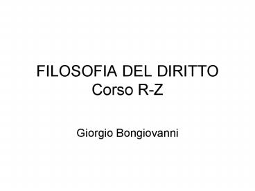 FILOSOFIA DEL DIRITTO Corso R-Z