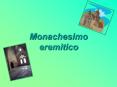 Monachesimo eremitico PowerPoint PPT Presentation