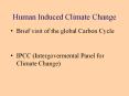 Human Induced Climate Change PowerPoint PPT Presentation
