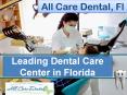 All Care Dental - Leading Dental Care Center in Florida PowerPoint PPT Presentation