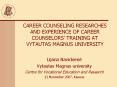 CAREER COUNSELING RESEARCHES AND EXPERIENCE OF CAREER COUNSELORS PowerPoint PPT Presentation