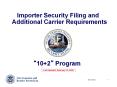 Importer Security Filing and Additional Carrier Requirements PowerPoint PPT Presentation