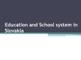 Education and School system in Slovakia PowerPoint PPT Presentation