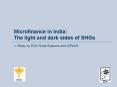 Microfinance in India:  The light and dark sides of SHGs PowerPoint PPT Presentation
