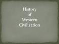 History of Western Civilization PowerPoint PPT Presentation