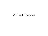 VI. Trait Theories