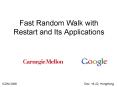 Fast Random Walk with Restart and Its Applications PowerPoint PPT Presentation