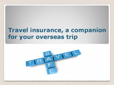 Travel Insurance, A Companion for Your Overseas Trip