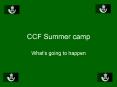 CCF Summer camp PowerPoint PPT Presentation
