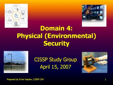 Domain 4: Physical (Environmental) Security