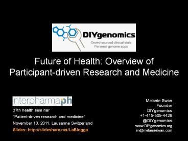 Future of Health: Overview of  Participant-driven Research and Medicine