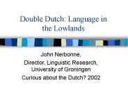 Double Dutch: Language in the Lowlands