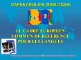 LE CADRE EUROPEEN COMMUN DE REFERENCE POUR LES LANGUES PowerPoint PPT Presentation