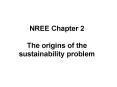 NREE Chapter 2 The origins of the sustainability problem PowerPoint PPT Presentation