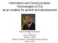 Information and Communication Technologies (ICTs) as an enabler for growth and development PowerPoint PPT Presentation