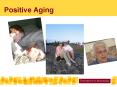 Positive Aging PowerPoint PPT Presentation
