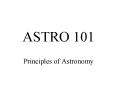 ASTRO 101 PowerPoint PPT Presentation