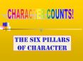 The Six Pillars of Character PowerPoint PPT Presentation