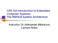 CPE 323 Introduction to Embedded Computer Systems: The MSP430 System Architecture PowerPoint PPT Presentation