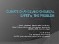 Climate change and chemical safety: the problem PowerPoint PPT Presentation