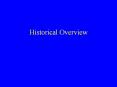 Historical Overview PowerPoint PPT Presentation