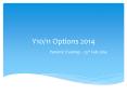 Y10/11 Options 2014 PowerPoint PPT Presentation