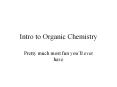 Intro%20to%20Organic%20Chemistry PowerPoint PPT Presentation