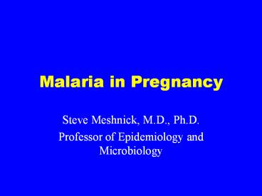 Malaria in Pregnancy