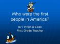 Who were the first people in America? PowerPoint PPT Presentation