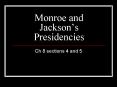 Monroe and Jackson PowerPoint PPT Presentation