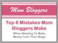 The Top 6 Mistakes Mom Bloggers Make PowerPoint PPT Presentation