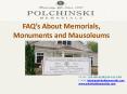 FAQ’s About Memorials, Monuments and Mausoleums PowerPoint PPT Presentation