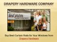 Drapery Hardware- Buy Best Curtain Rods for Your Windows