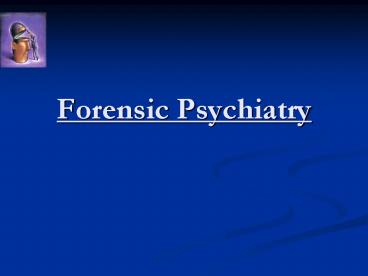 Forensic Psychiatry