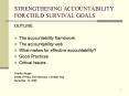 STRENGTHENING ACCOUNTABILITY FOR CHILD SURVIVAL GOALS PowerPoint PPT Presentation