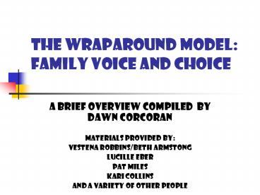 THE WRAPAROUND MODEL: family voice and choice