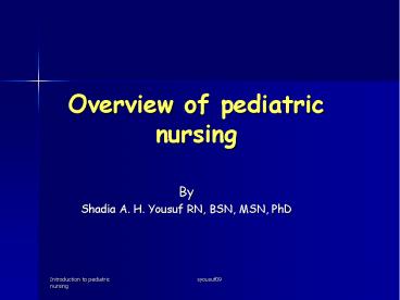 Overview of pediatric nursing