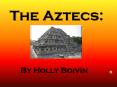 The Aztecs: PowerPoint PPT Presentation
