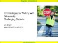 RTI: Strategies for Working With Behaviorally Challenging Students Jim Wright www.interventioncentral.org PowerPoint PPT Presentation