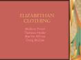 Elizabethan Clothing PowerPoint PPT Presentation
