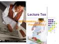 Lecture Ten PowerPoint PPT Presentation