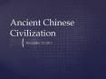 Ancient Chinese Civilization PowerPoint PPT Presentation