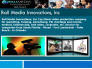 Ball Media South Florida video productions