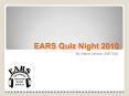 EARS Quiz Night 2010 PowerPoint PPT Presentation