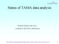 Status of TAMA data analysis PowerPoint PPT Presentation