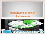 windos 8 Data Recovery Tricks and Tips