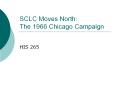 SCLC Moves North: The 1966 Chicago Campaign PowerPoint PPT Presentation