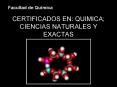 CERTIFICADOS EN: QUIMICA; CIENCIAS NATURALES Y EXACTAS PowerPoint PPT Presentation