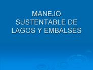MANEJO SUSTENTABLE DE LAGOS Y EMBALSES